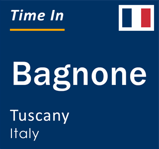 Current local time in Bagnone, Tuscany, Italy