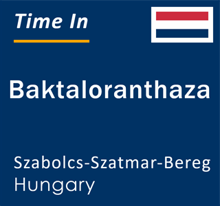 Current local time in Baktaloranthaza, Szabolcs-Szatmar-Bereg, Hungary