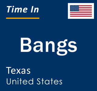 Current local time in Bangs, Texas, United States