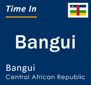 Current local time in Bangui, Bangui, Central African Republic