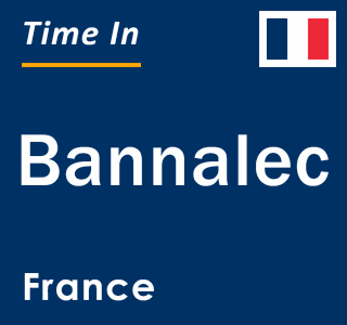Current local time in Bannalec, France