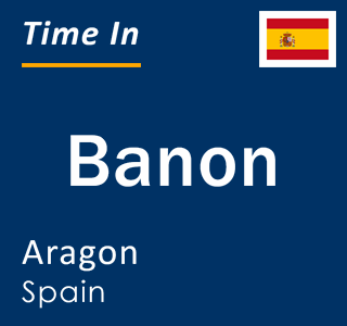 Current local time in Banon, Aragon, Spain