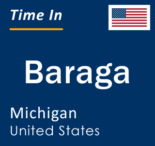 Current local time in Baraga, Michigan, United States