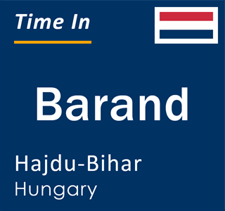 Current local time in Barand, Hajdu-Bihar, Hungary