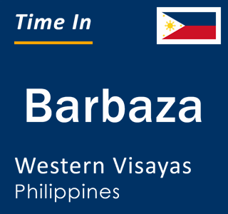 Current local time in Barbaza, Western Visayas, Philippines