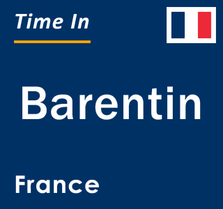 Current local time in Barentin, France