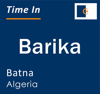 Current local time in Barika, Batna, Algeria