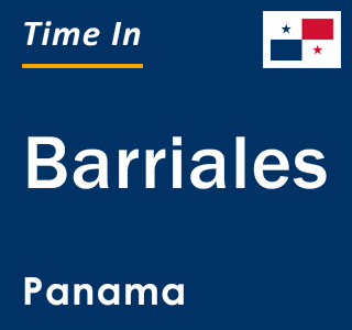Current local time in Barriales, Panama