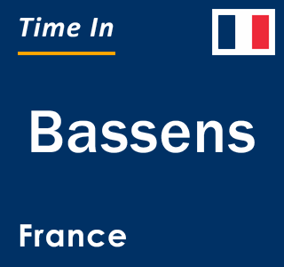 Current local time in Bassens, France