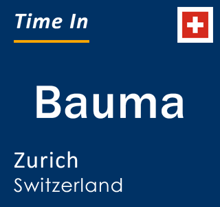 Current local time in Bauma, Zurich, Switzerland