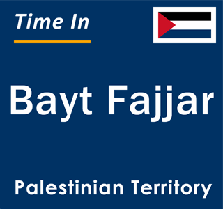 Current local time in Bayt Fajjar, Palestinian Territory