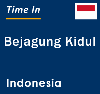 Current local time in Bejagung Kidul, Indonesia