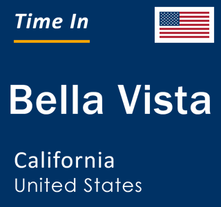 Current local time in Bella Vista, California, United States