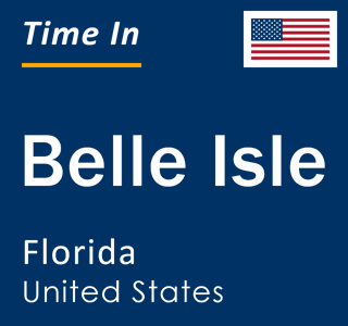 Current local time in Belle Isle, Florida, United States