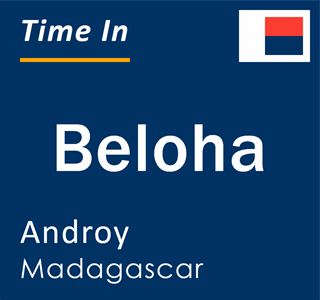 Current local time in Beloha, Androy, Madagascar