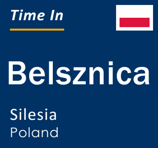 Current local time in Belsznica, Silesia, Poland