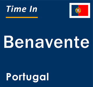 Current local time in Benavente, Portugal