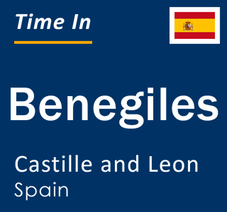 Current local time in Benegiles, Castille and Leon, Spain