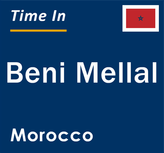 Current local time in Beni Mellal, Morocco