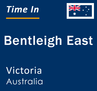 Current local time in Bentleigh East, Victoria, Australia