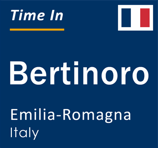 Current local time in Bertinoro, Emilia-Romagna, Italy