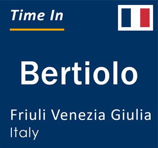 Current local time in Bertiolo, Friuli Venezia Giulia, Italy