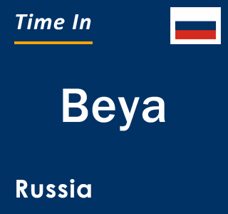 Current local time in Beya, Russia