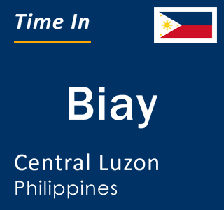 Current local time in Biay, Central Luzon, Philippines