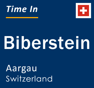 Current local time in Biberstein, Aargau, Switzerland