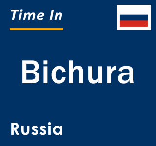Current local time in Bichura, Russia