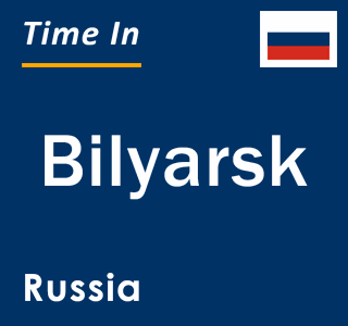 Current local time in Bilyarsk, Russia