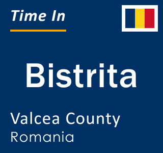 Current local time in Bistrita, Valcea County, Romania