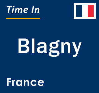 Current local time in Blagny, France