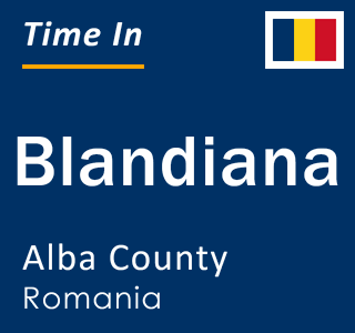 Current local time in Blandiana, Alba County, Romania