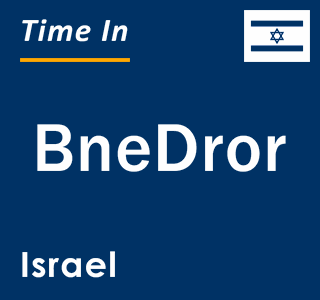 Current local time in BneDror, Israel