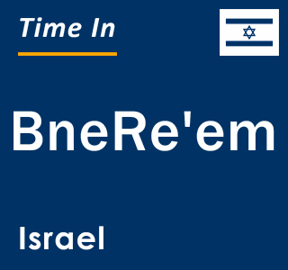 Current local time in BneRe'em, Israel