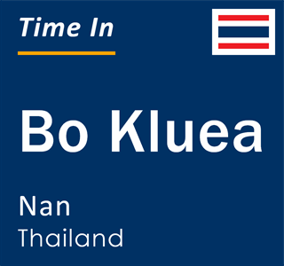 Current local time in Bo Kluea, Nan, Thailand