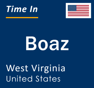 Current local time in Boaz, West Virginia, United States