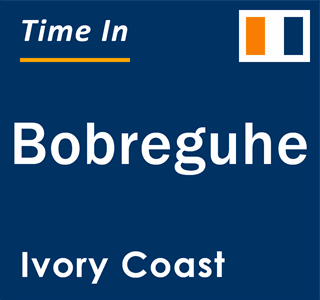 Current local time in Bobreguhe, Ivory Coast