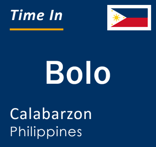 Current local time in Bolo, Calabarzon, Philippines
