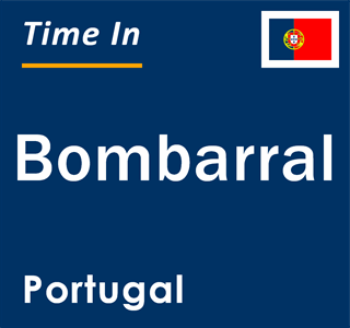 Current local time in Bombarral, Portugal