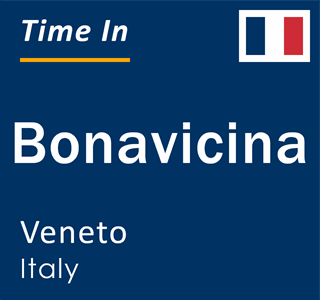 Current local time in Bonavicina, Veneto, Italy