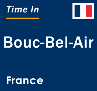 Current local time in Bouc-Bel-Air, France