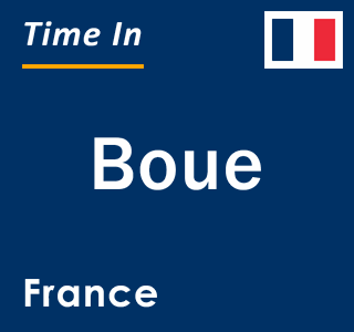 Current local time in Boue, France