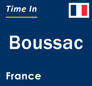 Current local time in Boussac, France