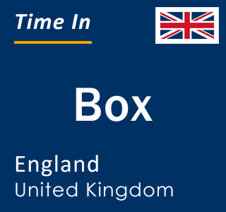 Current Local Time in Box, England, United Kingdom