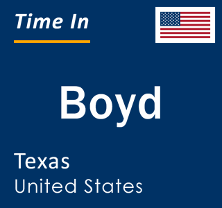 Current local time in Boyd, Texas, United States