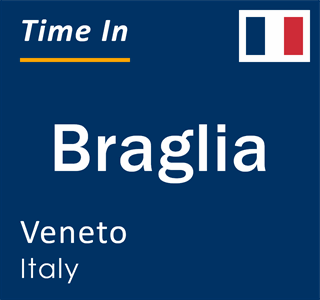 Current local time in Braglia, Veneto, Italy