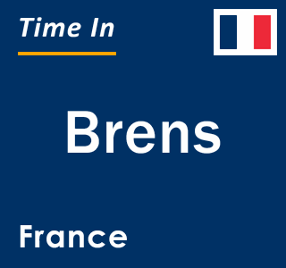 Current local time in Brens, France