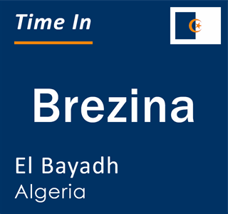 Current local time in Brezina, El Bayadh, Algeria